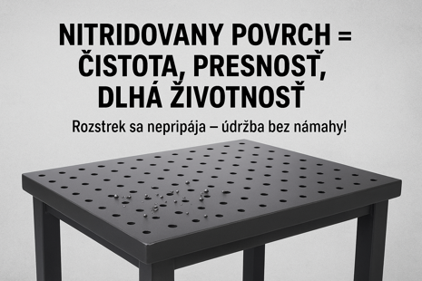 Prečo si vybrať zvárací stôl s nitridovaným povrchom?